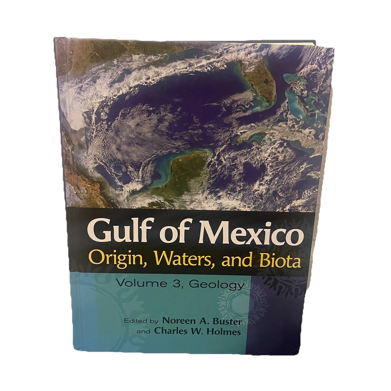 Gulf of Mexico Origin, Waters, and Biota by Charles W. Holmes Vol 3 2011 VGC