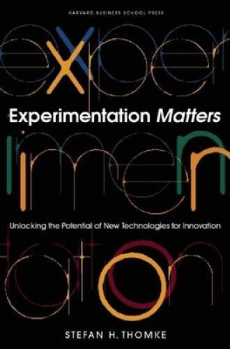 Experimentation Matters: Unlocking the Potential of New Technologies – VERY GOOD