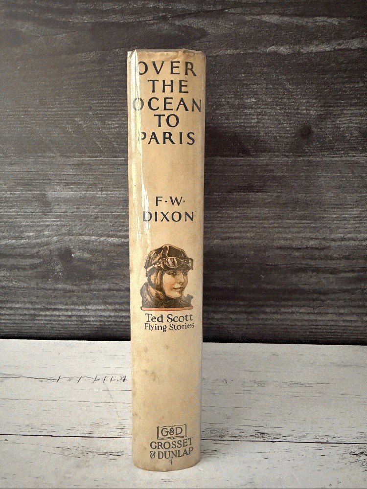 Ted Scott Flying Stories #1 Over the Ocean to Paris Lindbergh Aviation 1934 HCDJ