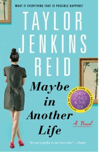 Maybe in Another Life: A Novel – Paperback By Reid, Taylor Jenkins – VERY GOOD