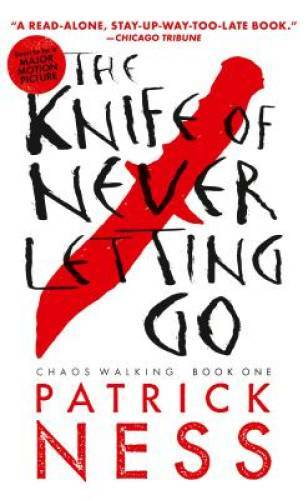 The Knife of Never Letting Go (Reissue with bonus short story): Chaos Wal – GOOD