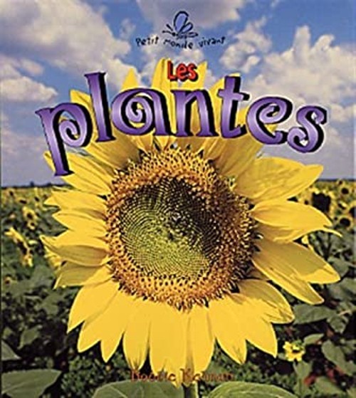 Plantes Paperback Bobbie Kalman