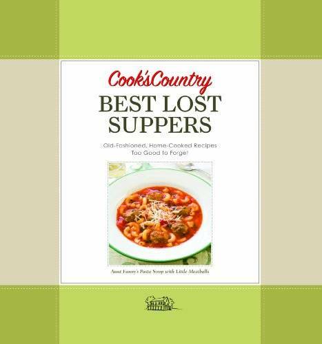 Cook’s Country Best Lost Suppers – Hardcover-spiral By Cook’s Country – GOOD