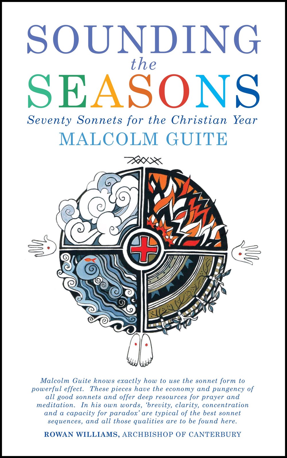 Sounding the Seasons enlarged edition: Seventy , Guite, Guite,..