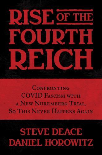 Rise of the Fourth Reich: Confronting COV- hardcover, 9781637587522, Steve Deace
