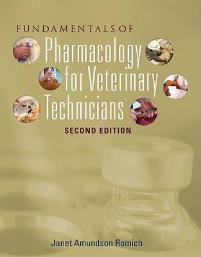 Fundamentals of Pharmacology for Veterinary Technicians (Veterinary Tech – GOOD