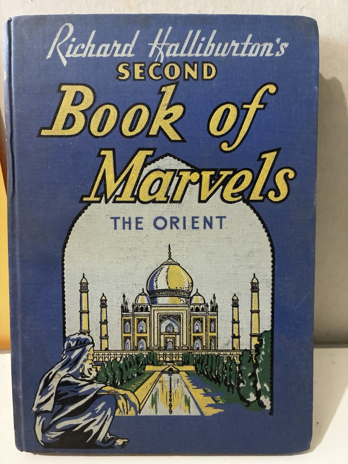 Richard Halliburton’s 2nd Book Of Marvels The Orient School Ed. Bobbs-Merrill HC