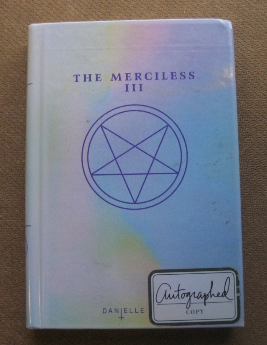 SIGNED – THE MERCILESS III by Danielle Vega – 2017 1st HC – occult