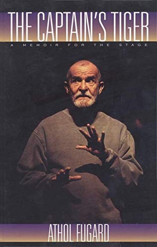 THE CAPTAIN’S TIGER By Athol Fugard *Excellent Condition*