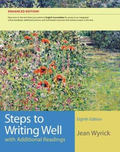Steps to Writing Well with Additional Readings, Enhanced Edition – GOOD