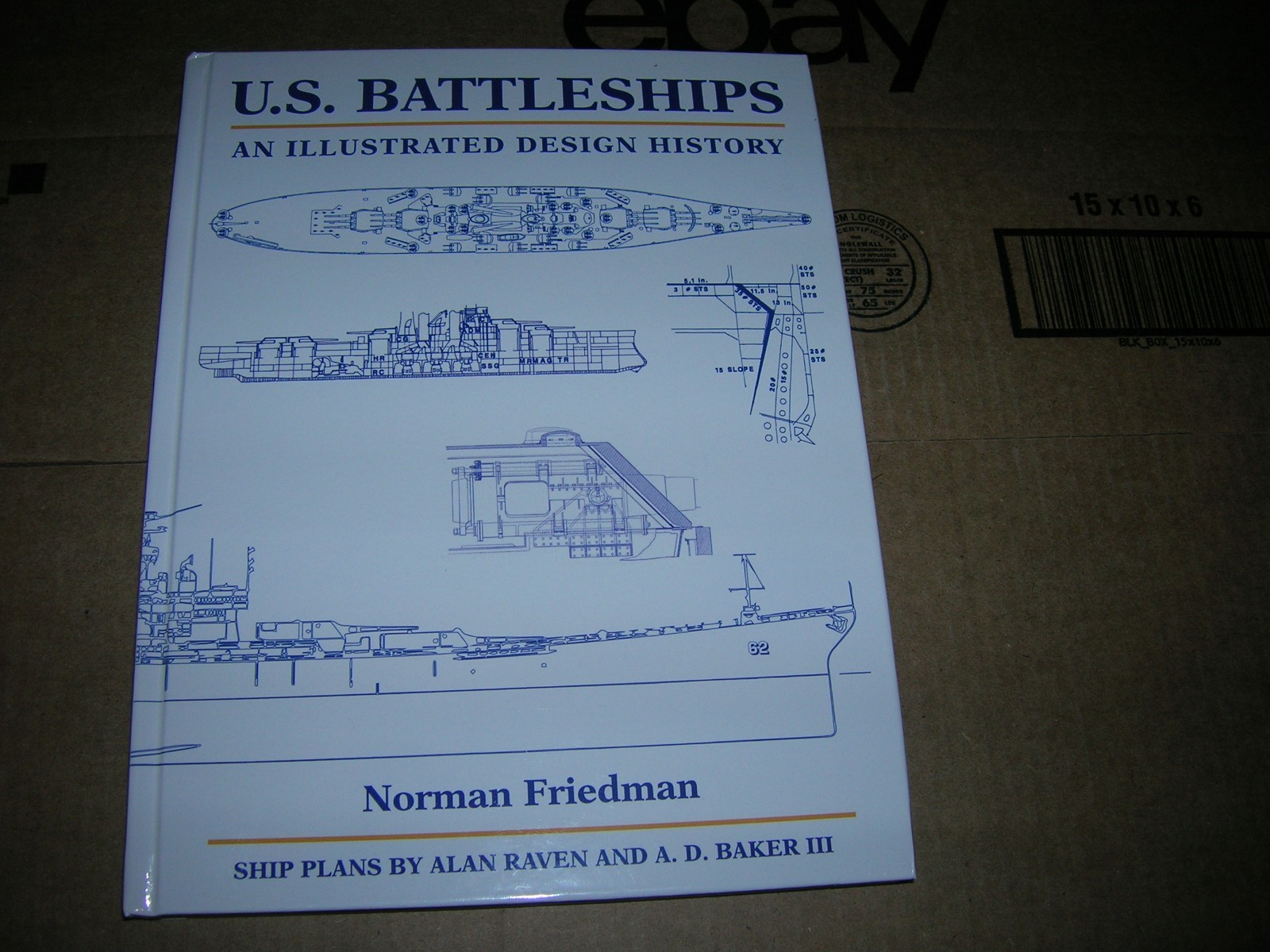 U.S. Battleships: An Illustrated Design History .. Friedman PhD., Norman