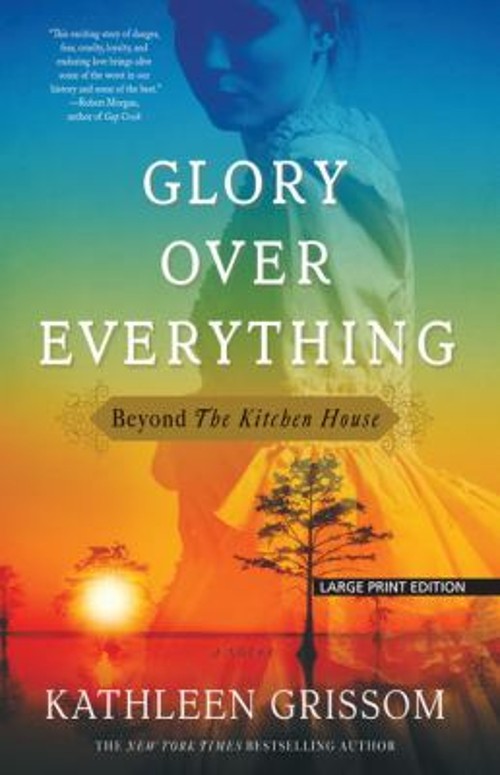 Glory over Everything Paperback Kathleen Grissom