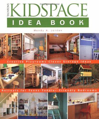Kidspace Idea Book: Creative Playrooms. Clever … by Jordan, Wendy A. Paperback