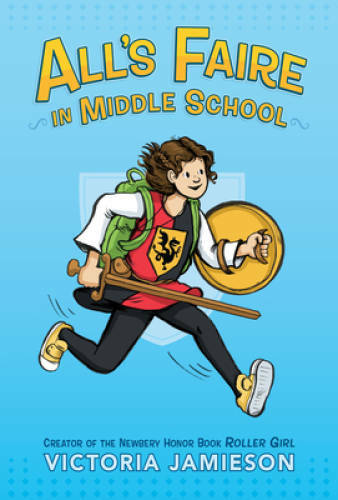 All’s Faire in Middle School – Paperback By Jamieson, Victoria – GOOD