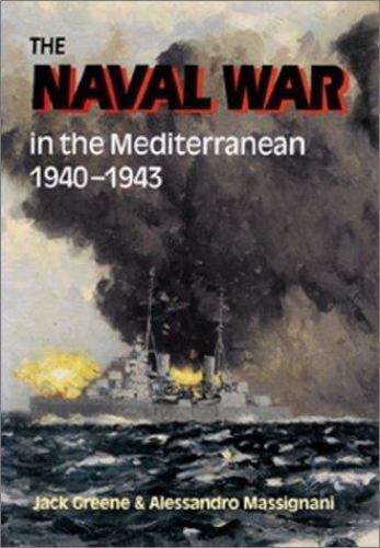 The Naval War in the Mediterranean 1940-1943