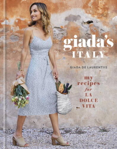Giada’s Italy: My Recipes for La Dolce Vita – Hardcover – GOOD