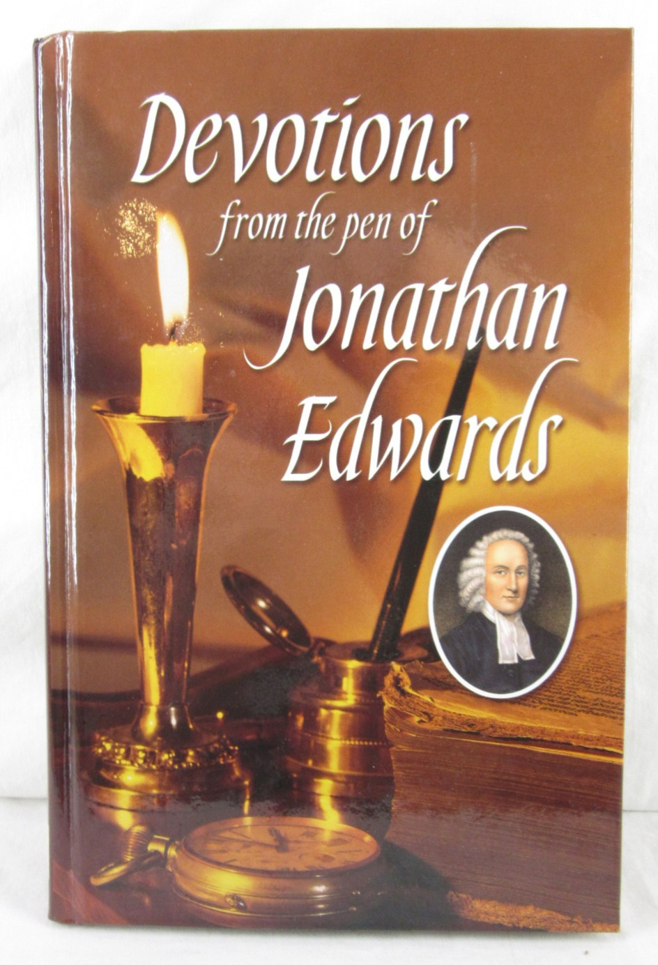 DEVOTIONS FROM THE PEN OF JONATHAN EDWARDS – 2003 – Ralph Turnbull HC Book