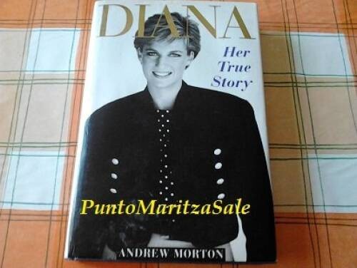 Diana : Her True Story – Hardcover By MORTON, Andrew – GOOD
