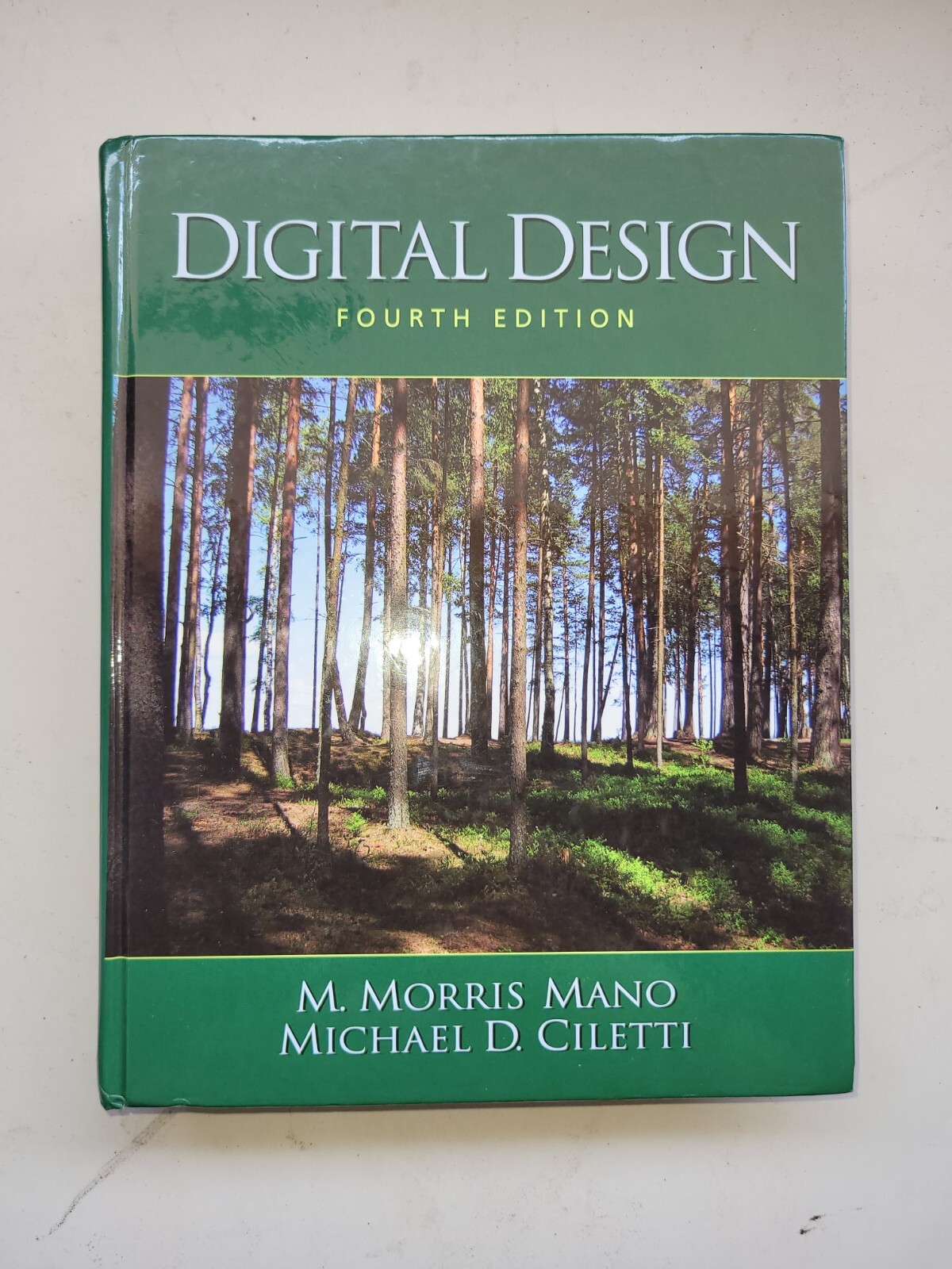 Digital Design by Mano, M. Morris, Ciletti, Michael D. | Hardcover 4th Ed. w CD