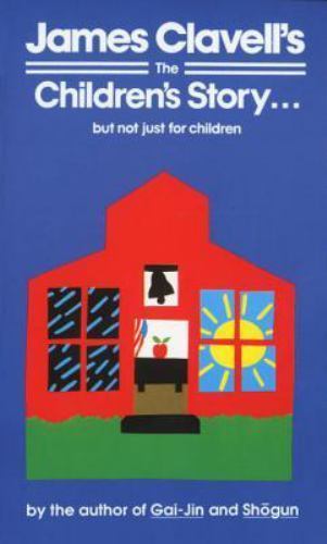 The Children’s Story: A Collection of Stories by Clavell, James