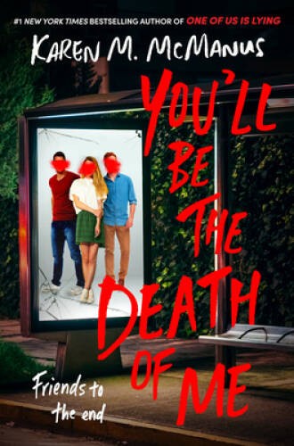 Youll Be the Death of Me – Hardcover By McManus, Karen M – ACCEPTABLE