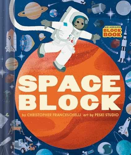 Spaceblock (An Abrams – Board book, by Franceschelli Christopher – Very Good