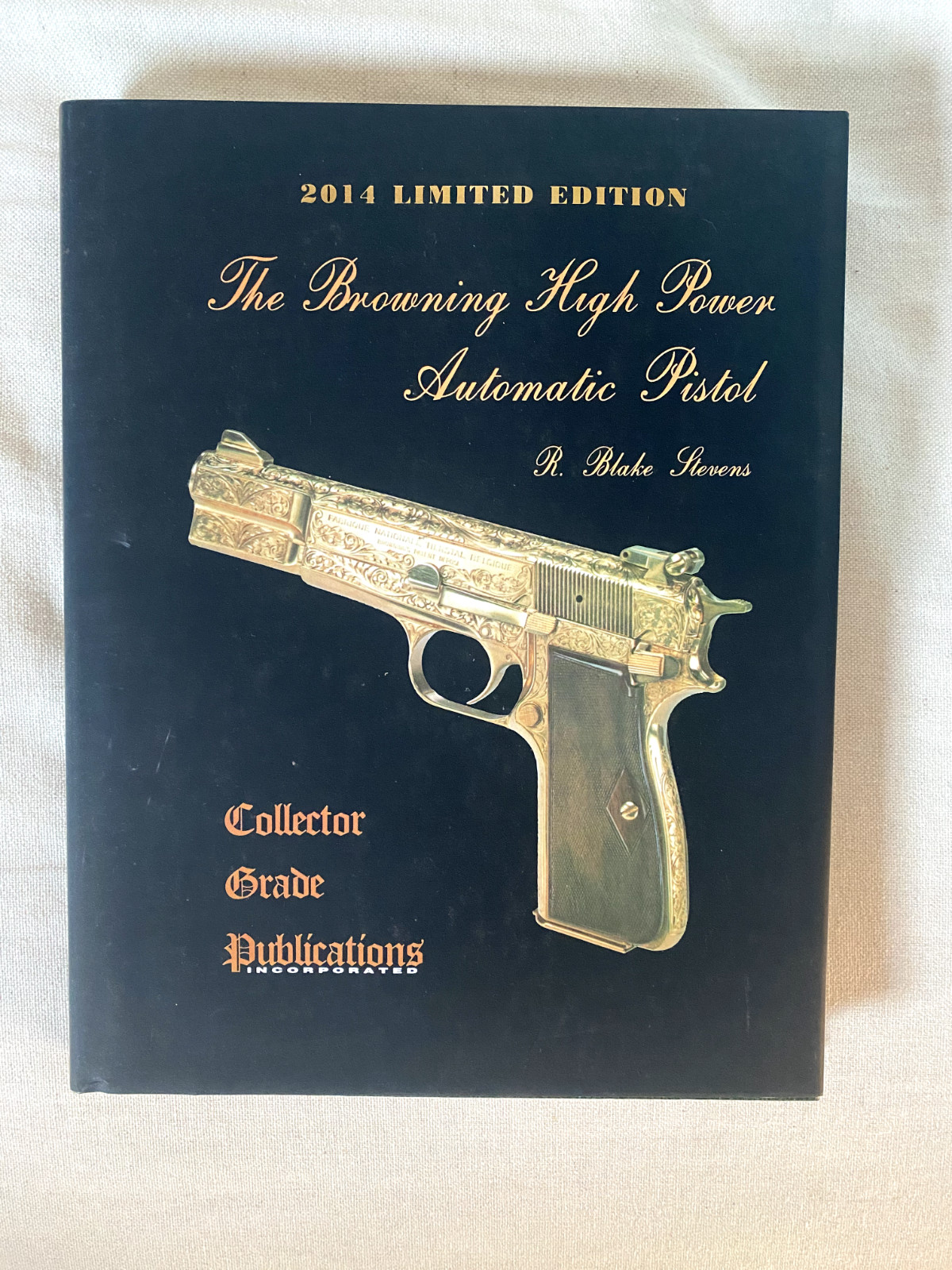 Book Browning High Power Automatic Pistol R. Blake Stevens