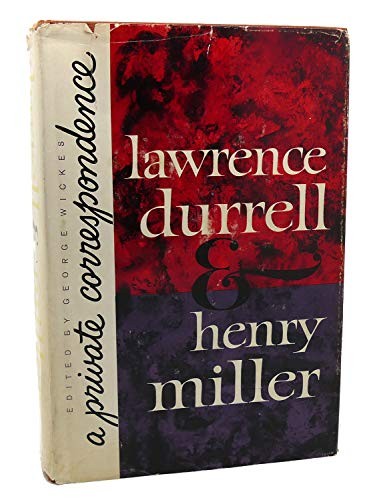 Lawrence Durrell and Henry Miller: A Private Correspondence [Hardcover] Wickes,