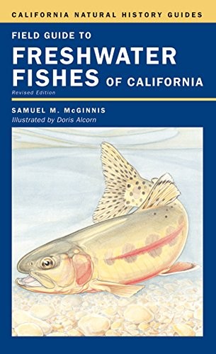 Field Guide to Freshwater Fishes of California (Volume 77) (California Natur…