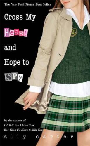 Cross My Heart and Hope to Spy (Gallagher Girls) – Paperback – VERY GOOD