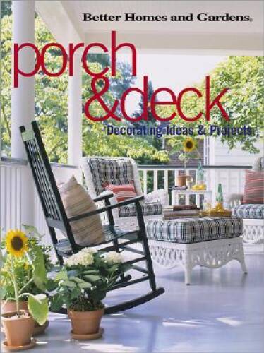 Porch Deck: Decorating Ideas and Projects – Paperback – GOOD
