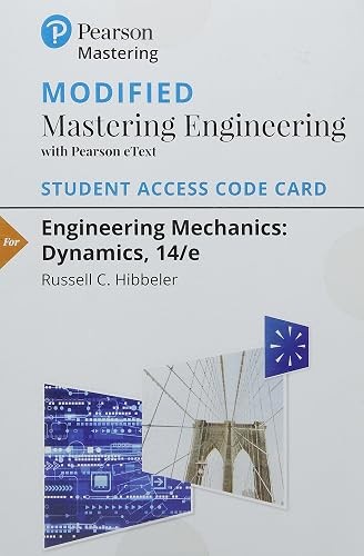Engineering Mechanics: Dynamics — Modified Mastering Engineer…
