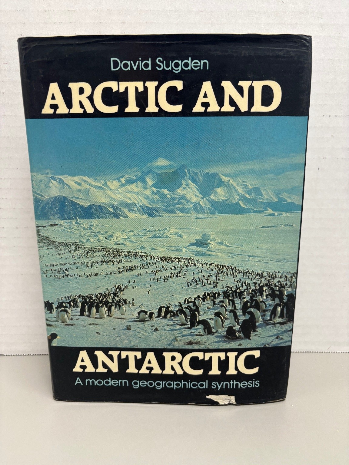 Arctic and Antarctic David Sugden 1982 Geography Polar Regions Barnes & Noble