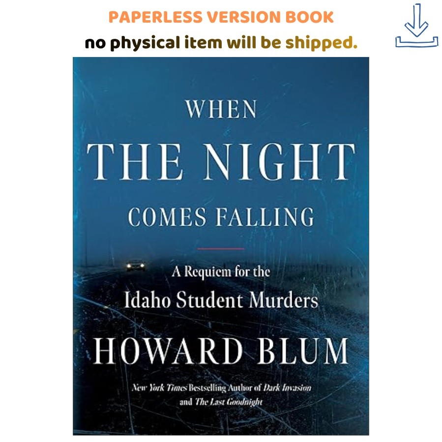 When the Night Comes Falling: A Requiem for the Id, Howard Blum 2024