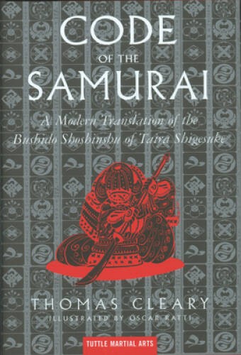 The Code of the Samurai: A Modern Translation of the Bushido Shoshin – VERY GOOD