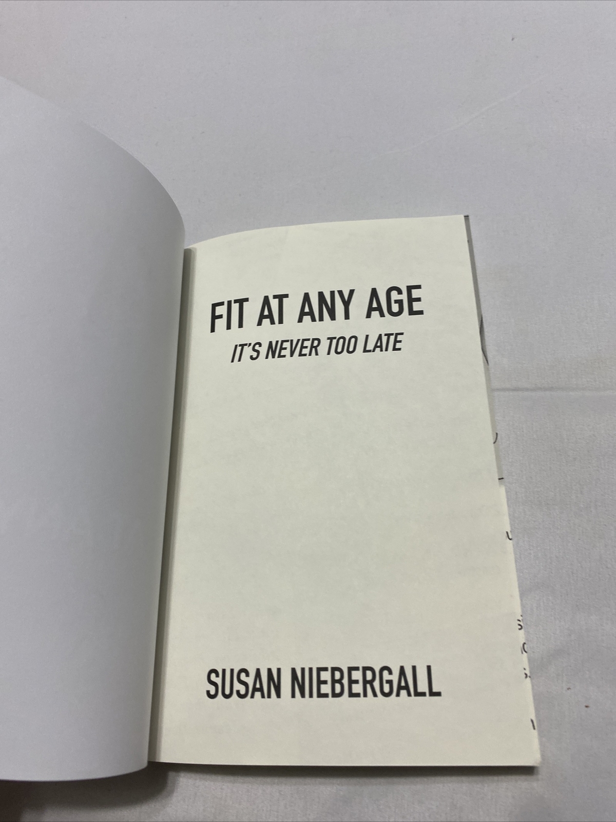 Fit at Any Age: It’s Never Too Late by Niebergall, Susan (Paperback)