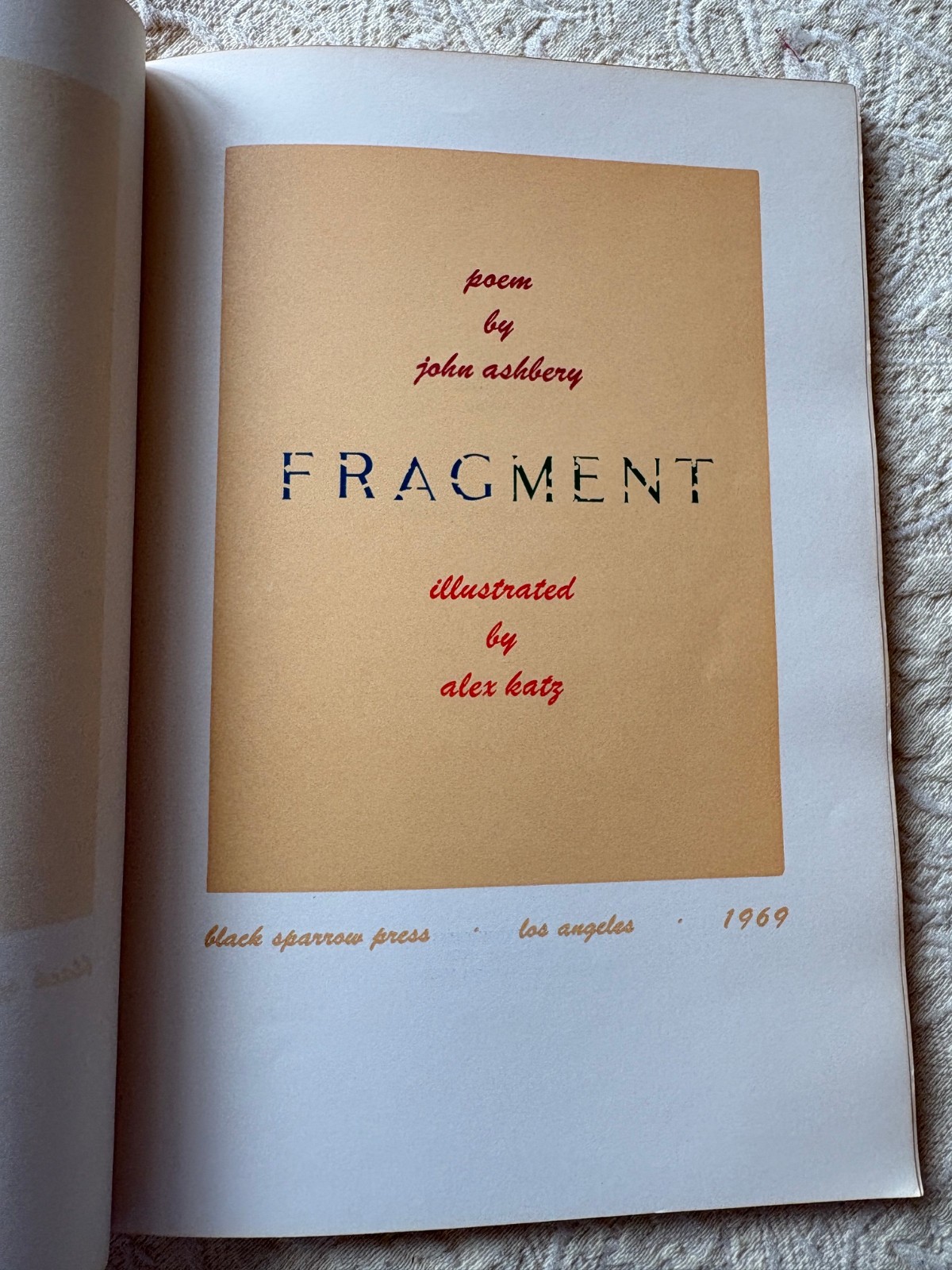 John Ashbery, FRAGMENT, Alex Katz Illustrated, Black Sparrow, LA, 1969, PB 1/750