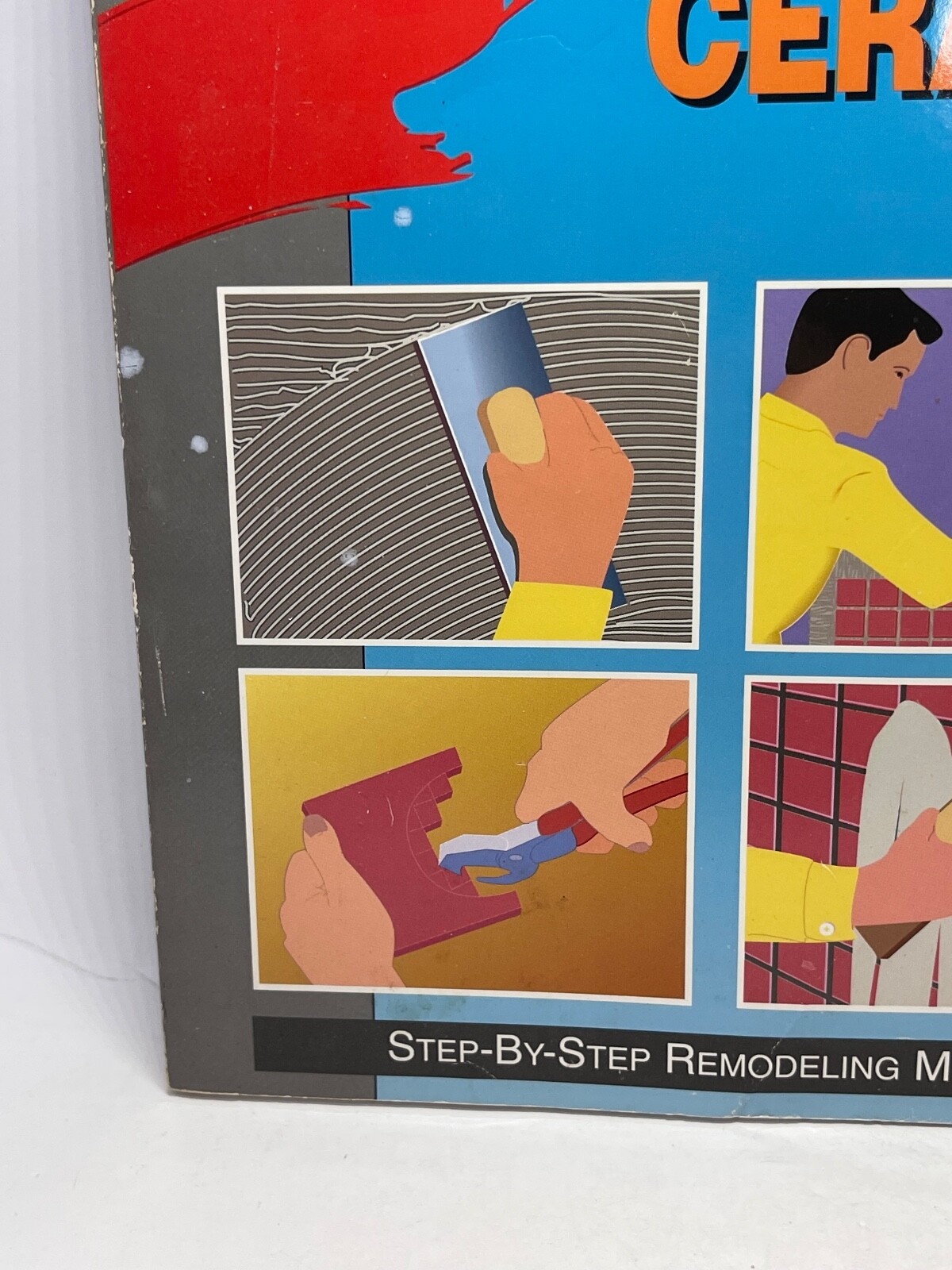 Ceramic Tile: Step-By-Step Remodeling Methods (Quick Guide) – Paperback