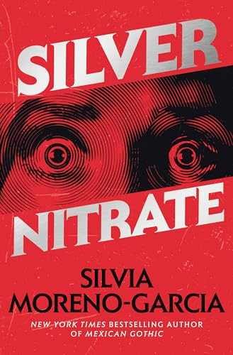 Silver Nitrate – Hardcover, by Moreno-Garcia Silvia – Very Good b