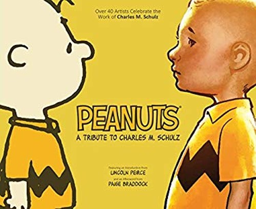 Peanuts: a Tribute to Charles M. Schulz Hardcover Charles M. Schu