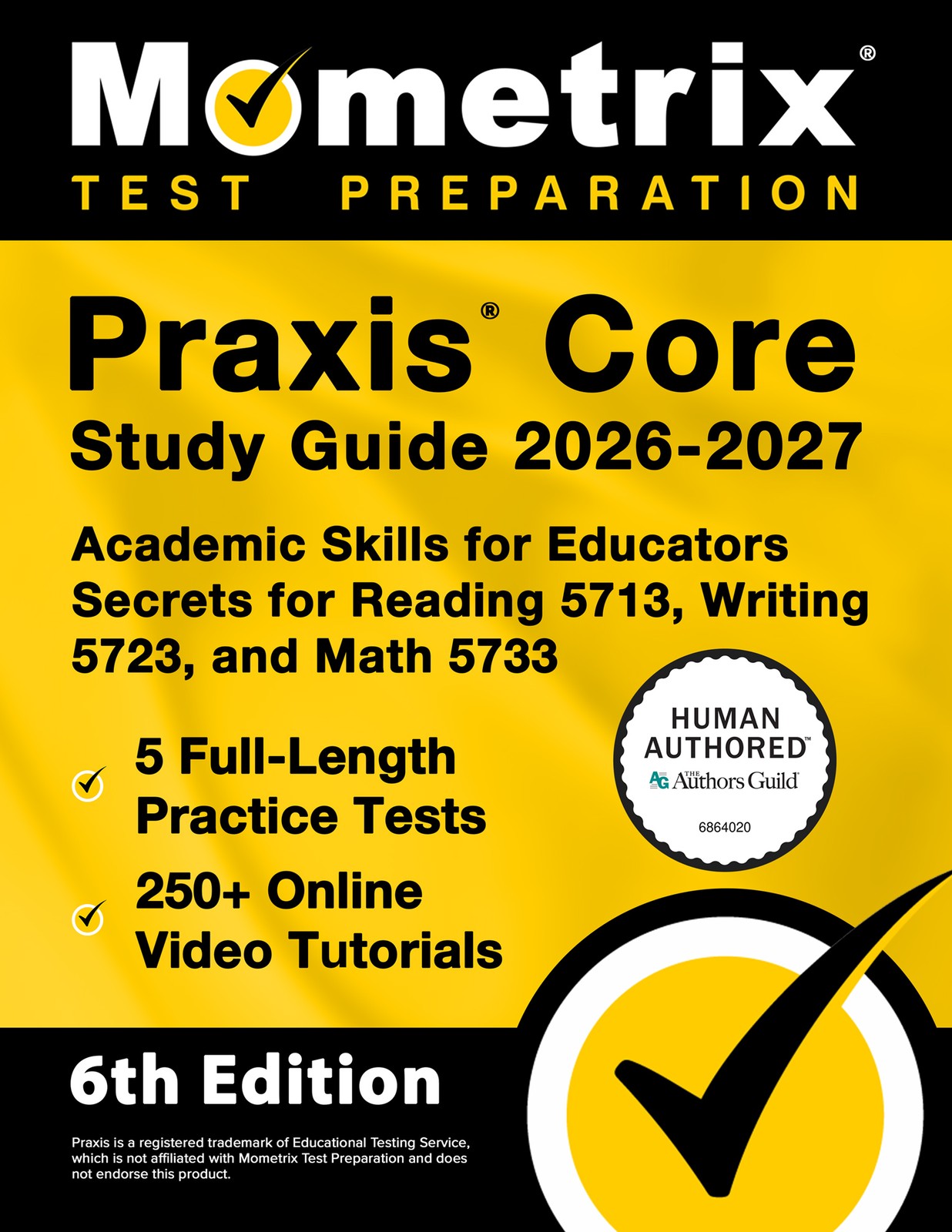 Praxis Core Study Guide 2026-2027 – Academic Skills for Ed Secrets [6th Edition]