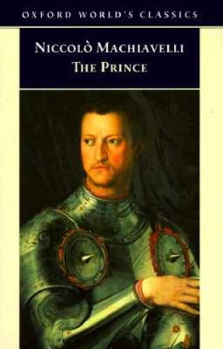 The Prince (Oxford World’s Classics) – Paperback By Machiavelli, NiccolÃ² – GOOD