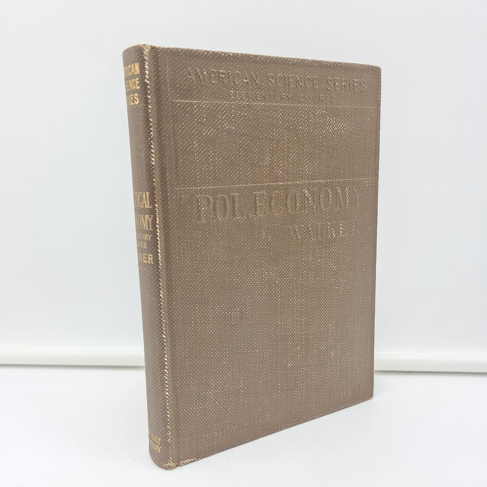 1889 First Lessons in Political Economy Francis A Walker Henry Holt Antique