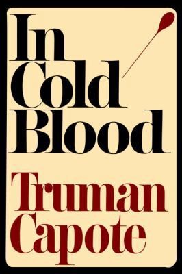 In Cold Blood by Truman Capote