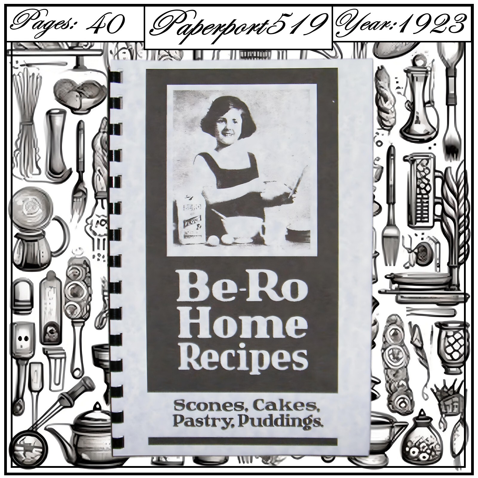 1923 Be-Ro Home Recipes Vintage Cook Book 40 Pages