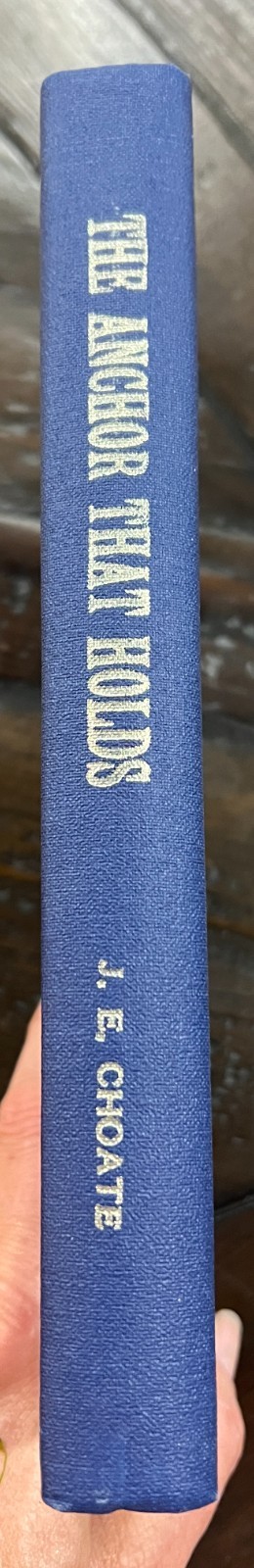 Church of Christ B.C. Goodpasture, signed, The Anchor That Holds Gospel Advocate