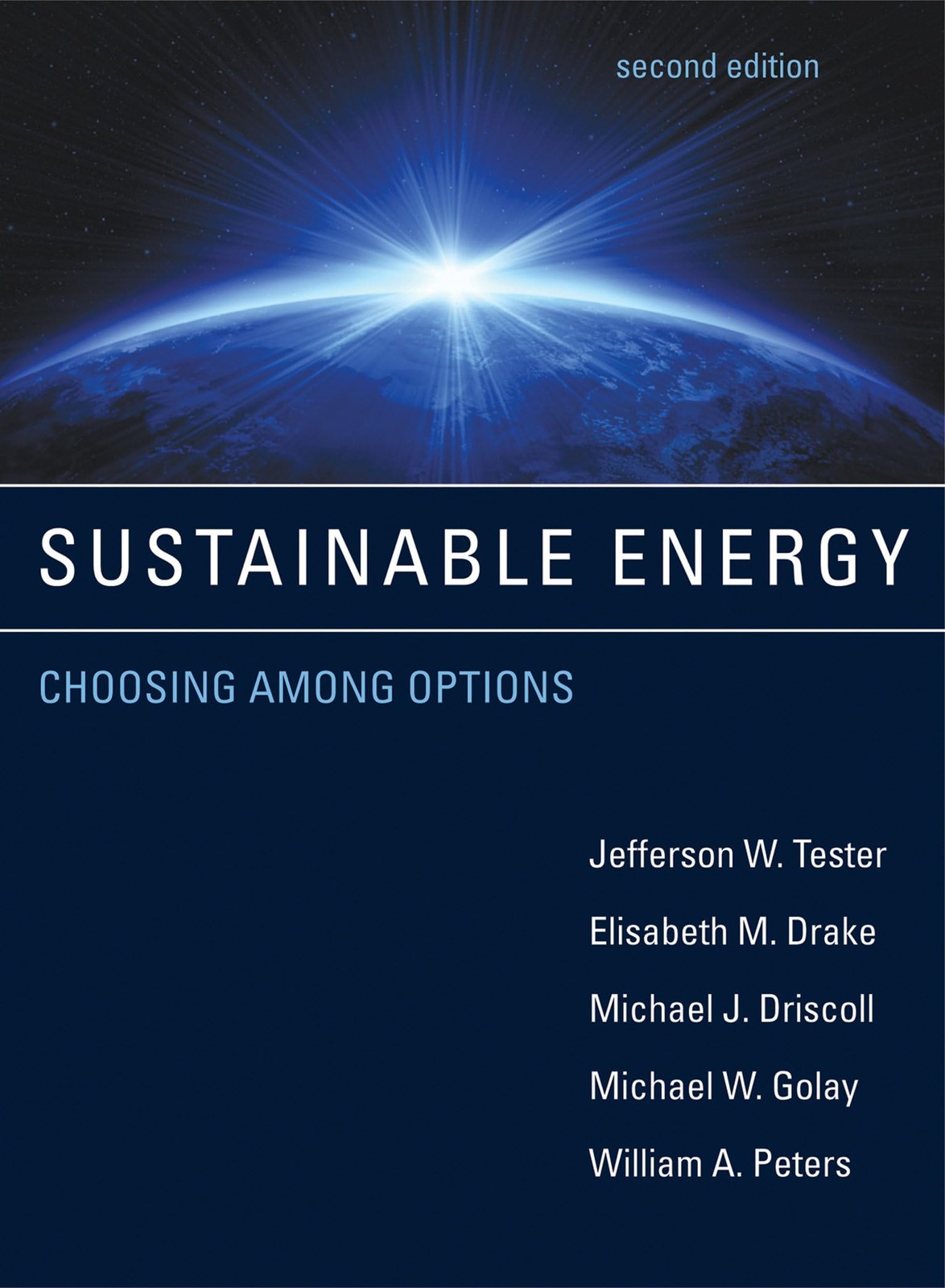 Sustainable Energy, second edition: Choosing Among Options (Mit Press), Tester,