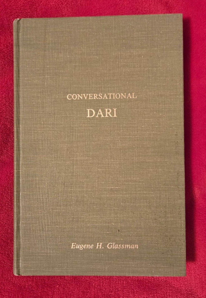 Conversational Dari (Farsi, Persian) 1972 by Eugene H Glassman Rare Hard Cover