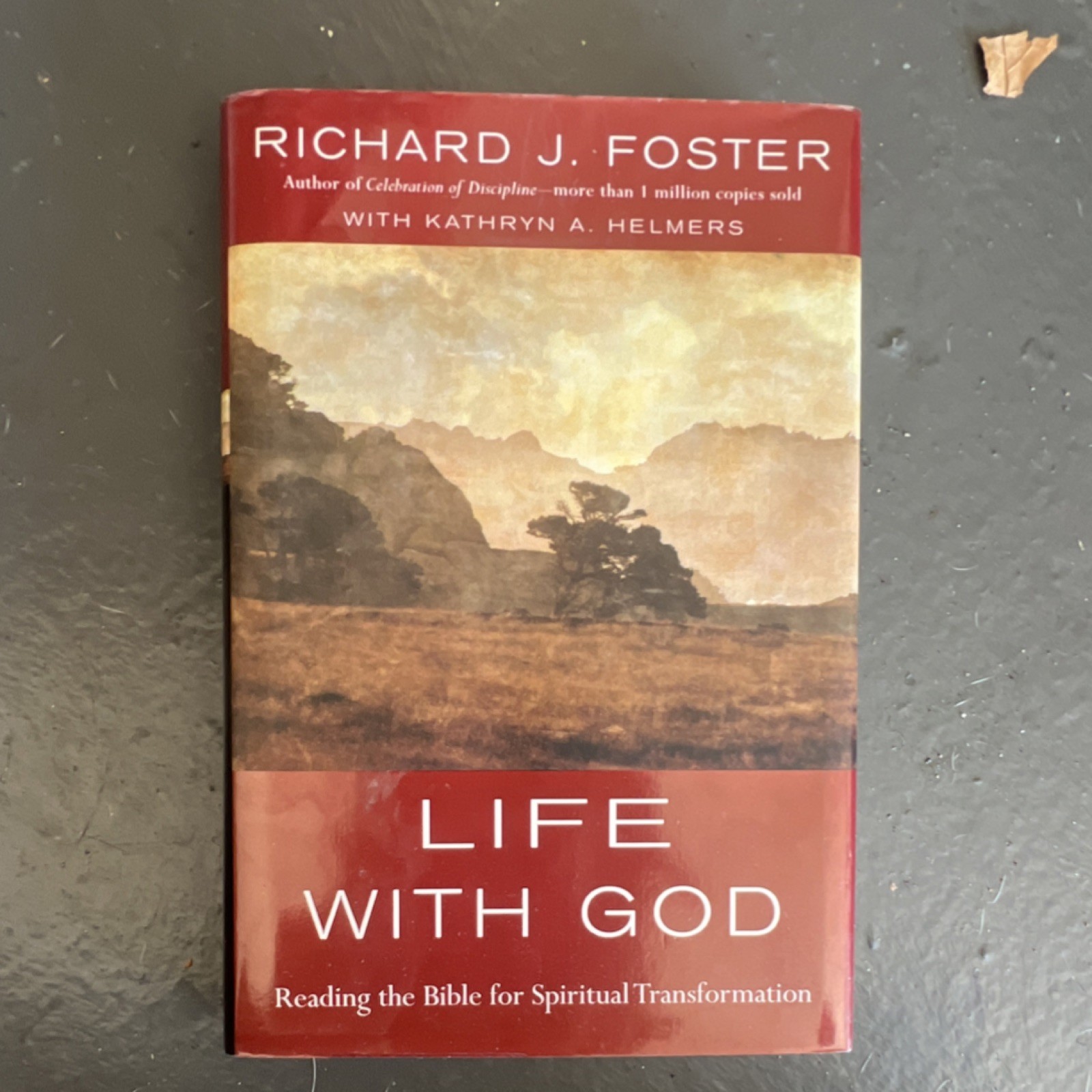 Life with God by Richard J. Foster & Kathryn A. Helmers Hardcover HarperOne