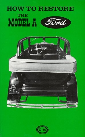 HOW TO RESTORE THE MODEL A FORD By Leslie R. Henry & Clymer Publications *VG+*